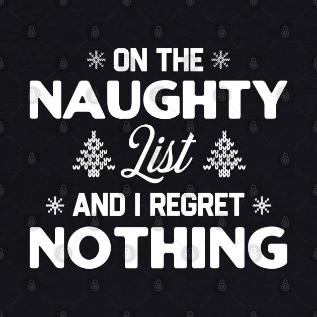 On The Naughty List And I Regret Nothing by dentikanys